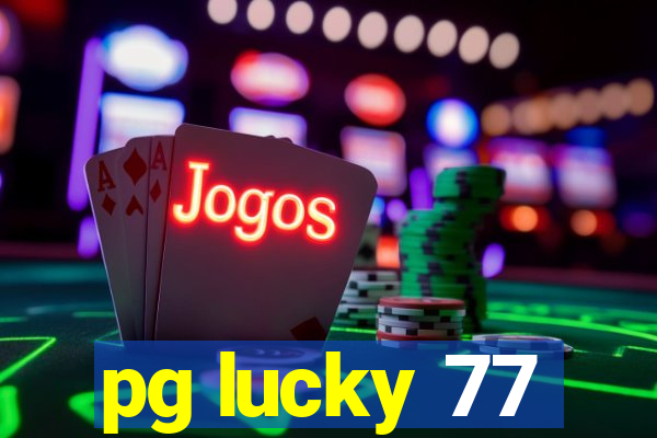 pg lucky 77